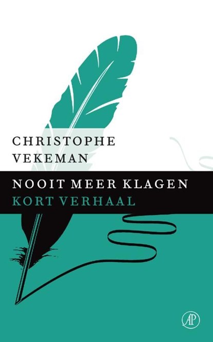 Nooit meer klagen, Christophe Vekeman - Ebook - 9789029591799