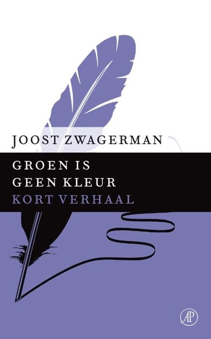 Groen is geen kleur, Joost Zwagerman - Ebook - 9789029592055
