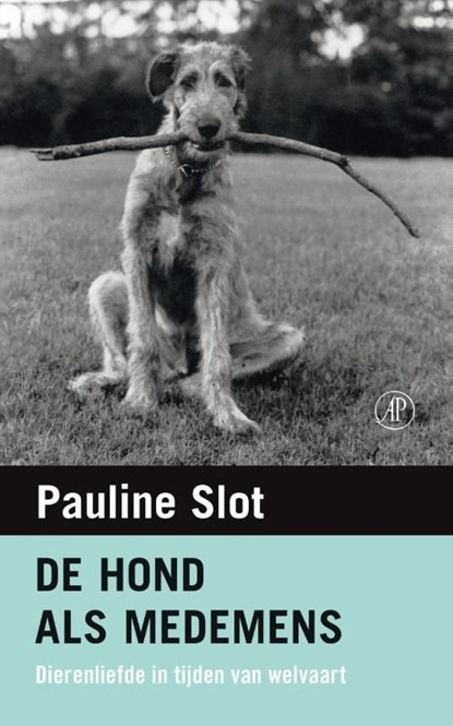 De hond als medemens, Pauline Slot - Ebook - 9789029594363