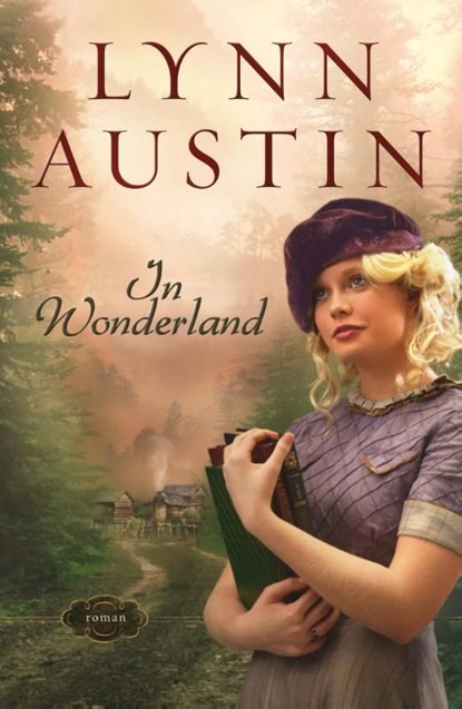 In wonderland, Lynn Austin - Ebook - 9789029704601