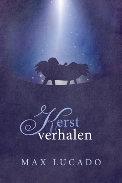 Kerstverhalen, Max Lucado - Gebonden - 9789029708937