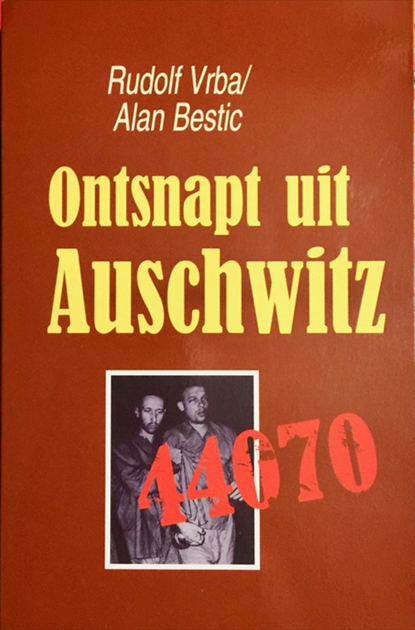 Ontsnapt uit Auschwitz 44070, RUDOLF VRBA & ALAN BESTIC - Paperback - 9789029713207