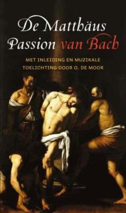 De Matthaus Passion van Bach, niet bekend - Paperback - 9789029716192