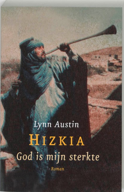 God is mijn sterkte, Lynn Austin - Paperback - 9789029717380