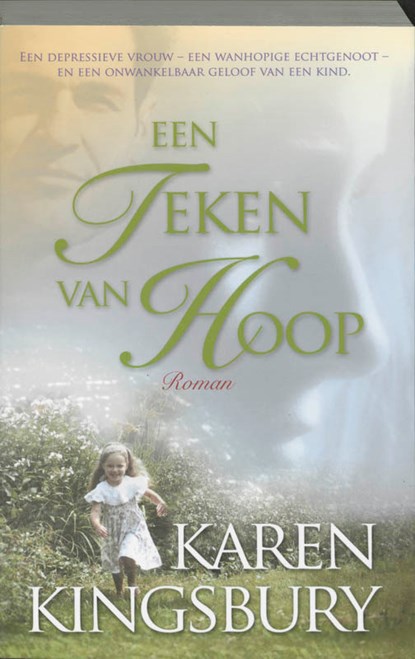 Een teken van hoop, Karen Kingsbury - Paperback - 9789029717892