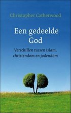 Een gedeelde God | C. Catherwood | 