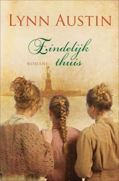 Eindelijk thuis, Lynn Austin - Paperback - 9789029718998