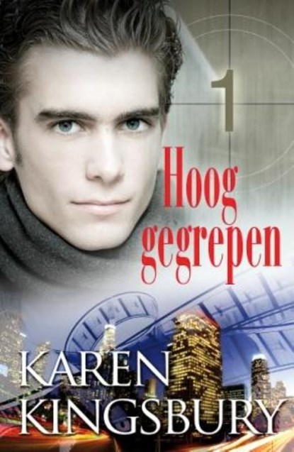 Hoog gegrepen, Karen Kingsbury - Paperback - 9789029719698