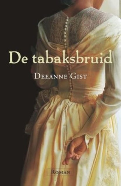 De Tabaksbruid, Deeanne Gist - Ebook - 9789029720205