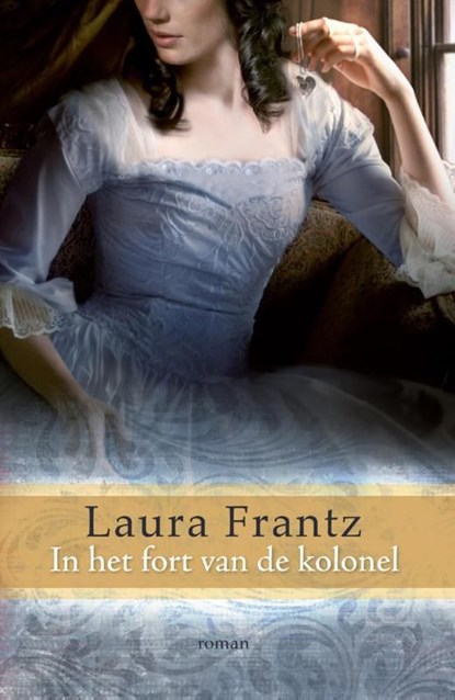 In het fort van de kolonel, Laura Frantz - Ebook - 9789029720427