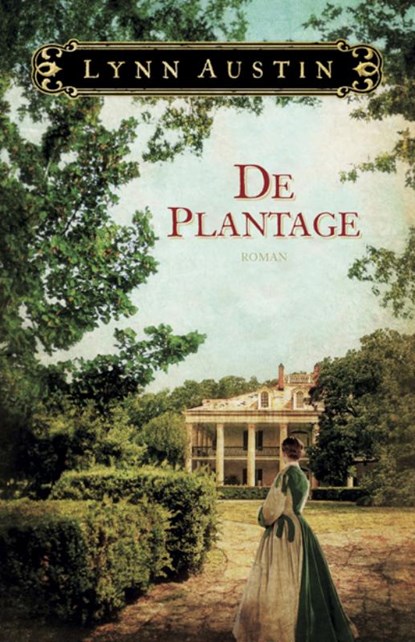 De plantage, Lynn Austin - Paperback - 9789029720472