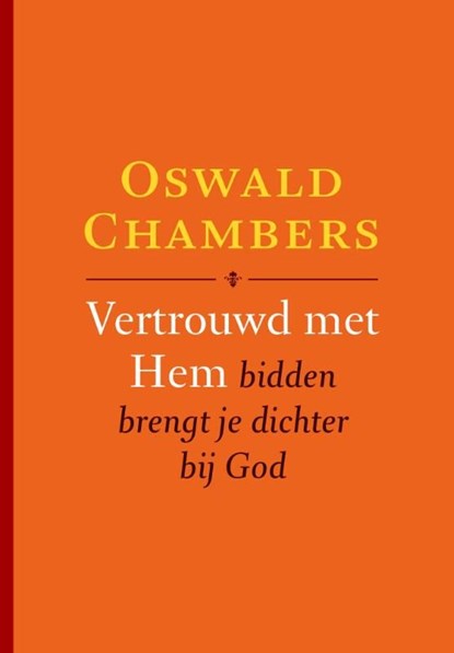 Vertrouwd met Hem, Oswald Chambers - Ebook - 9789029721158