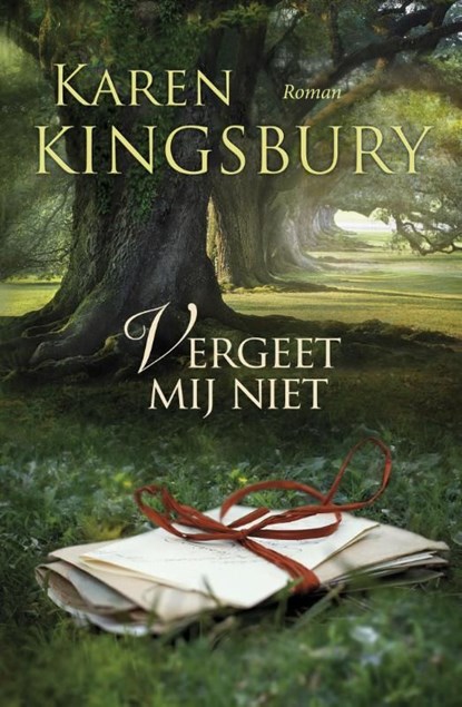 Vergeet mij niet, Karen Kingsbury - Ebook - 9789029721257