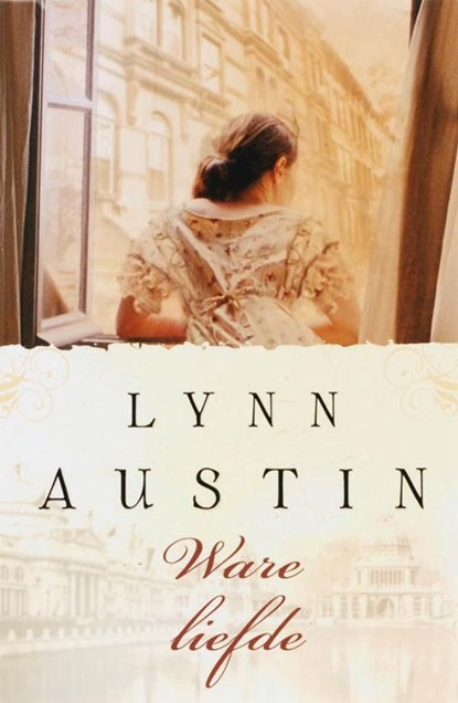 Ware liefde, Lynn Austin - Ebook - 9789029721578