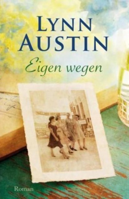 Eigen wegen, Lynn Austin - Ebook - 9789029721585