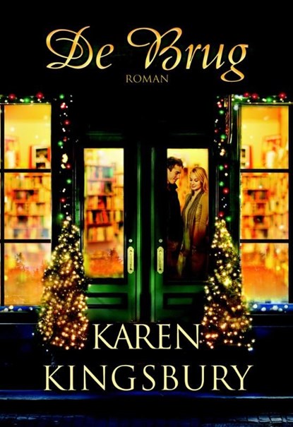 De Brug, Karen Kingsbury - Ebook - 9789029721691