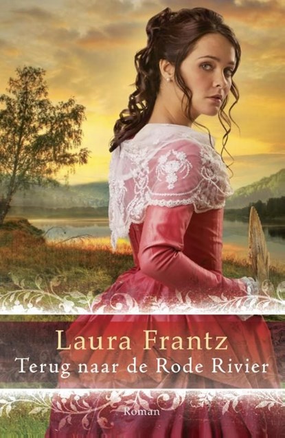 Terug naar de Rode Rivier, Laura Frantz - Ebook - 9789029721714