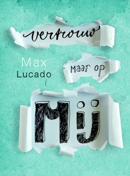 Vertrouw maar op mij, Max Lucado - Paperback - 9789029722407