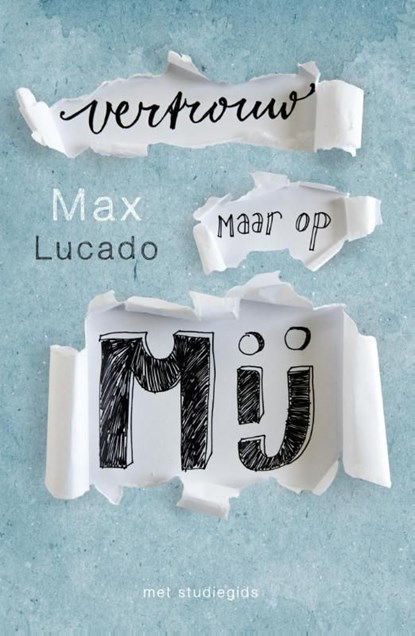 Vertrouw maar op mij, Max Lucado - Ebook - 9789029722414