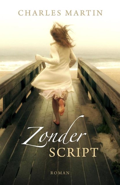 Zonder script, Charles Martin - Paperback - 9789029722421