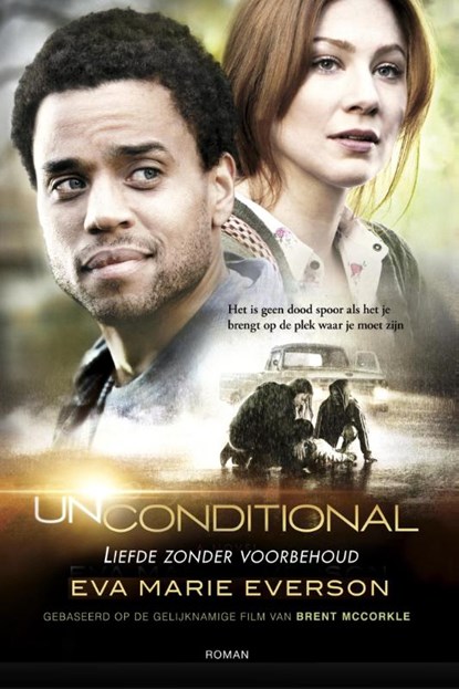 Unconditional, Eva Marie Everson - Paperback - 9789029722575