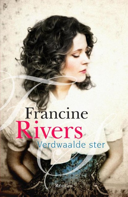 Verdwaalde ster, Francine Rivers - Ebook - 9789029722766