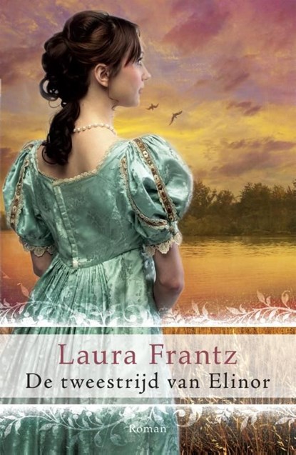 De tweestrijd van Elinor, Laura Frantz - Ebook - 9789029722902