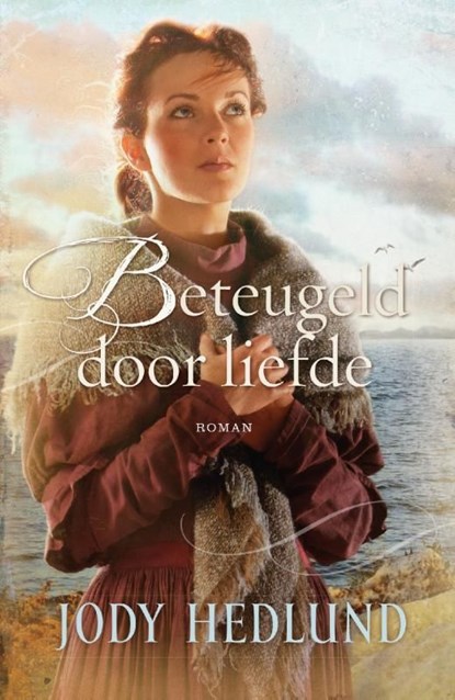 Beteugeld door liefde, Jody Hedlund - Ebook - 9789029723343