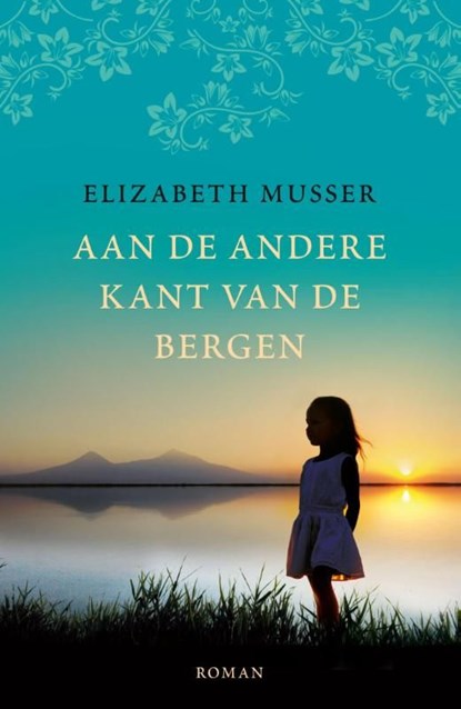 Aan de andere kant van de bergen, Elizabeth Musser - Ebook - 9789029723480