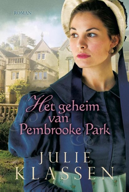 Het geheim van Pembrooke Park, Julie Klassen - Paperback - 9789029723633