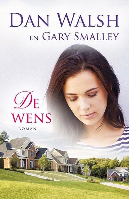 De wens, Dan Walsh ; Gary Smalley - Paperback - 9789029723893