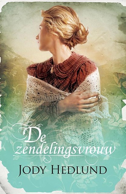 De zendelingsvrouw - midprice, Jody Hedlund - Paperback - 9789029724029