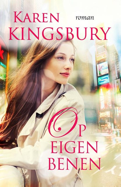 Op eigen benen, Karen Kingsbury - Paperback - 9789029724173