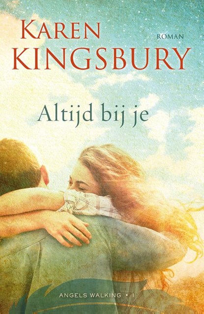 Altijd bij je, Karen Kingsbury - Paperback - 9789029724388