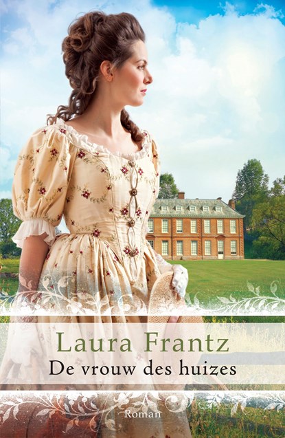 De vrouw des huizes, Laura Frantz - Ebook - 9789029724517