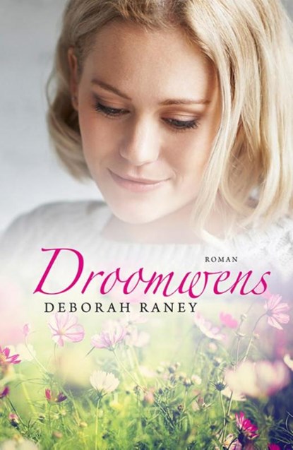 Droomwens, Deborah Raney - Paperback - 9789029724715