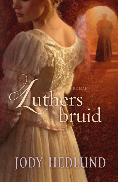 Luthers bruid, Jody Hedlund - Ebook - 9789029725163