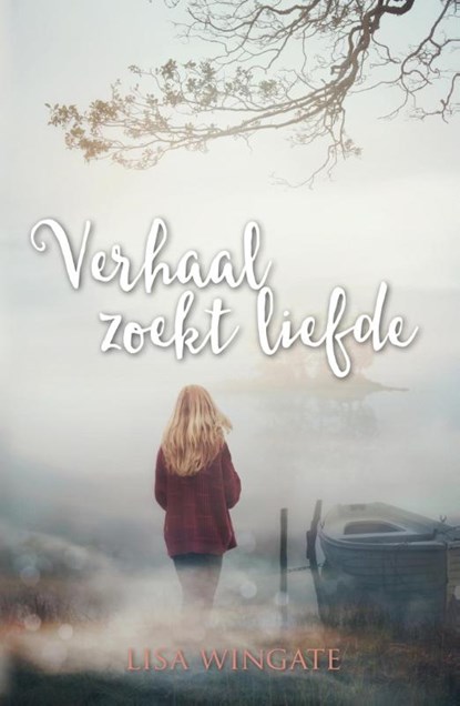 Verhaal zoekt liefde, Lisa Wingate - Paperback - 9789029725200