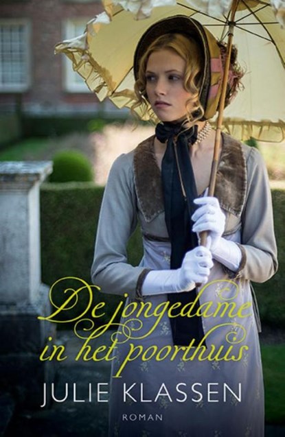 De jongedame in het poorthuis, Julie Klassen - Paperback - 9789029725484