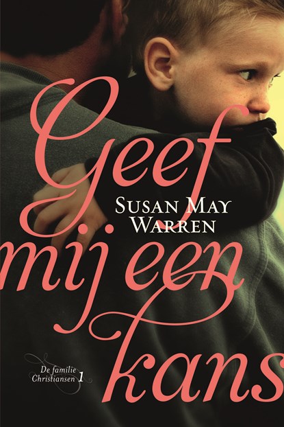 Geef mij een kans, Susan May Warren - Ebook - 9789029725873