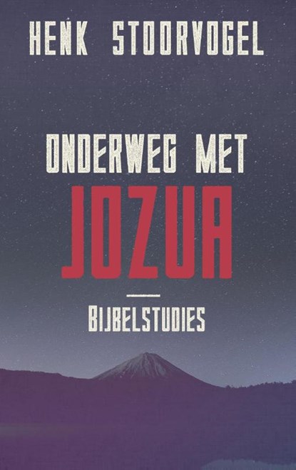 Onderweg met Jozua, Henk Stoorvogel - Paperback - 9789029726061
