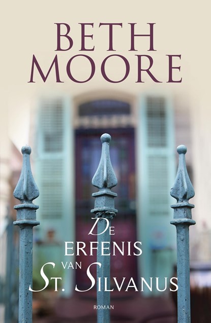 De erfenis van St. Silvanus, Beth Moore - Ebook - 9789029726191