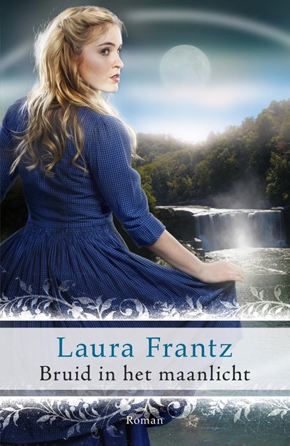 Bruid in het maanlicht, Laura Frantz - Paperback - 9789029726450