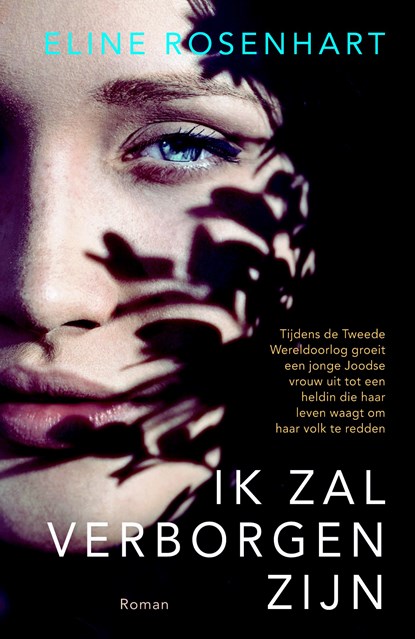 Ik zal verborgen zijn, Eline Rosenhart - Paperback - 9789029726542