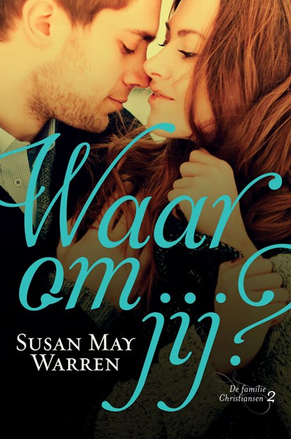Waarom jij?, Susan May Warren - Ebook - 9789029726702