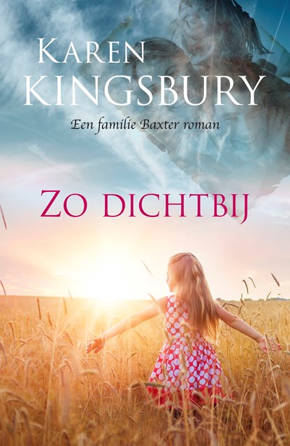 Zo dichtbij, Karen Kingsbury - Ebook - 9789029726825