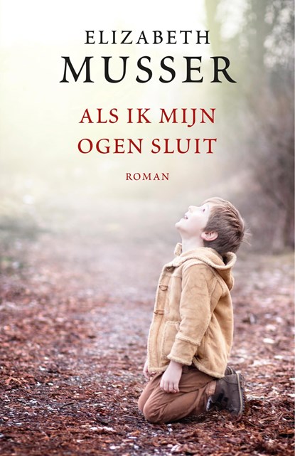 Als ik mijn ogen sluit, Elizabeth Musser - Ebook - 9789029726900