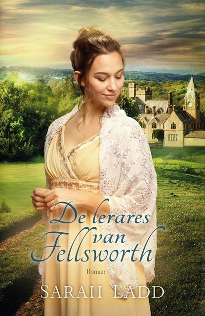 De lerares van Fellsworth, Sarah Ladd - Ebook - 9789029726948