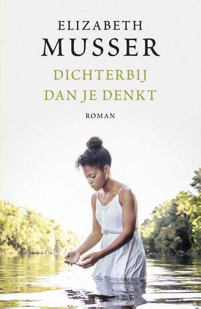 Dichterbij dan je denkt, Elizabeth Musser - Paperback - 9789029727150