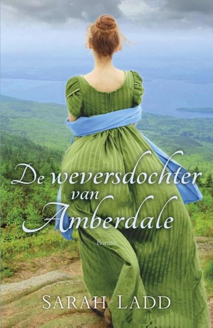De weversdochter van Amberdale, Sarah Ladd - Paperback - 9789029727501